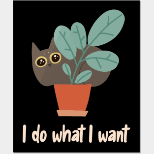 Cat in Flower Pot I Do What I Want Boho-Style Posters and Art